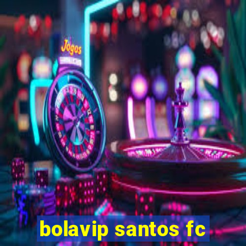 bolavip santos fc